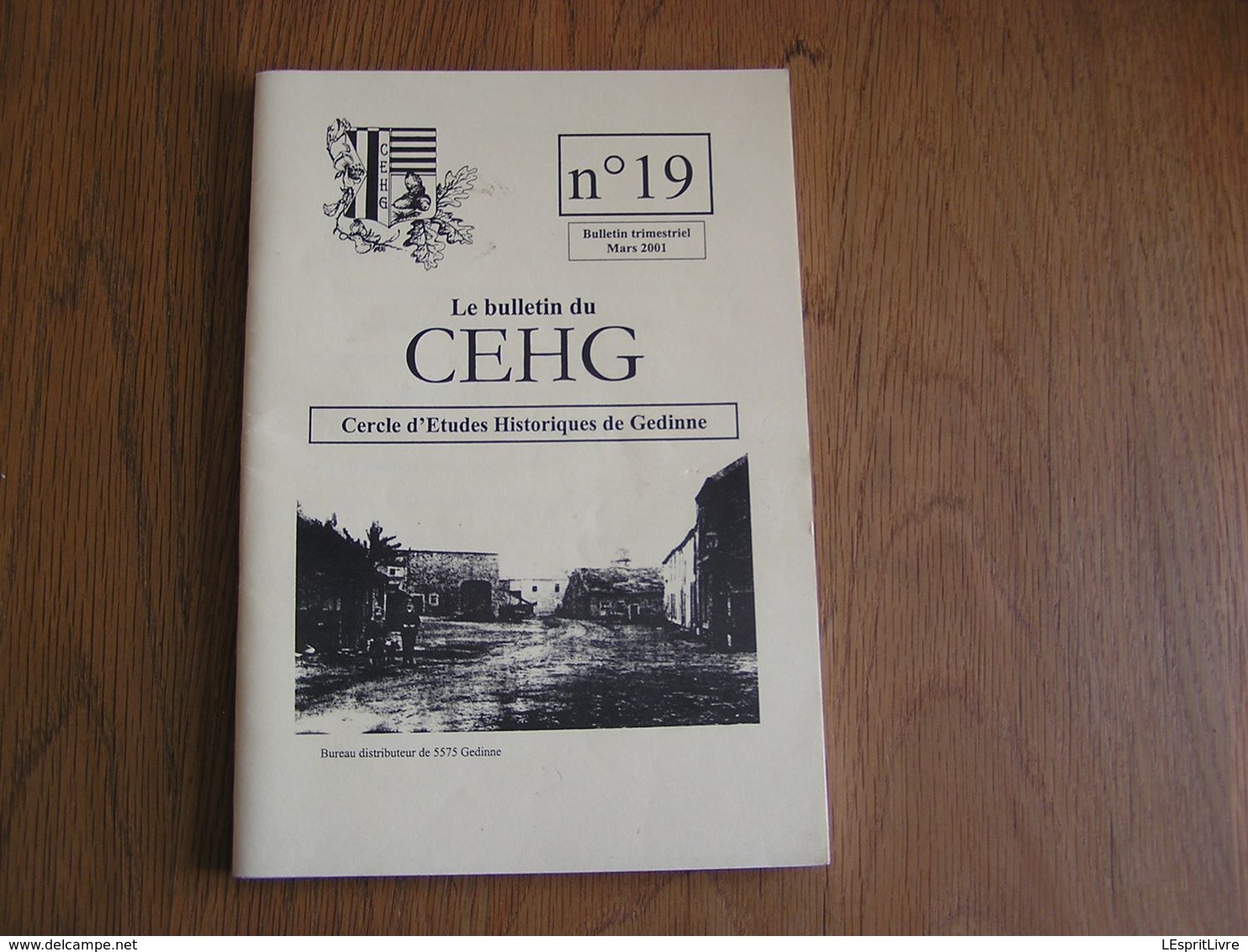 CEHG Revue N° 19 Gedinne Régionalisme Ardenne Patois Wallon Semoy Semois Bourseigne Neuve Jijé Hauts Buttés Seigneurie - Belgium