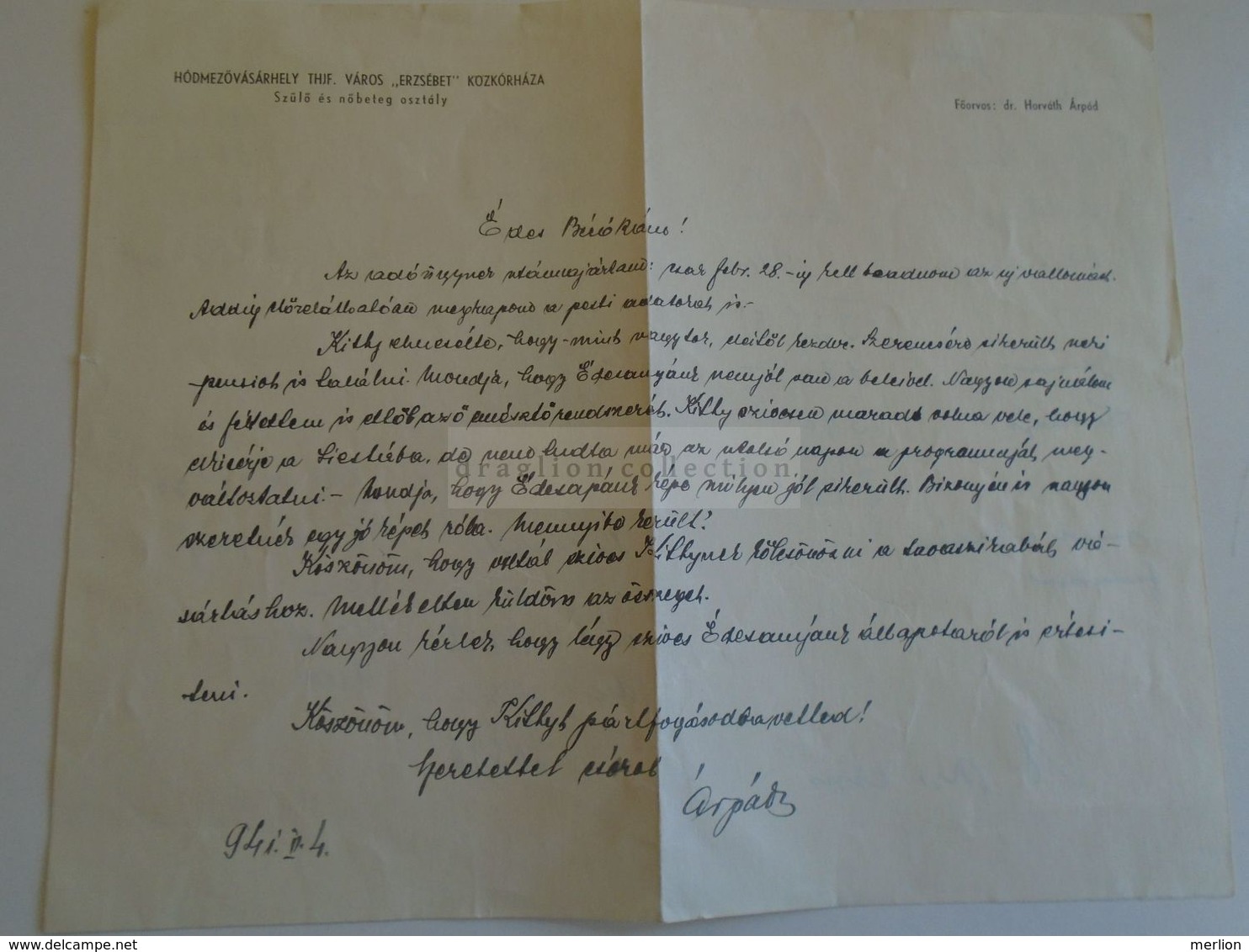 ZA291.13 Hódmezővásárhely  Erzsébet Közkórház Public  Hospital - Dr. Horváth Árpád Handwritten Letter 1941 - Other & Unclassified