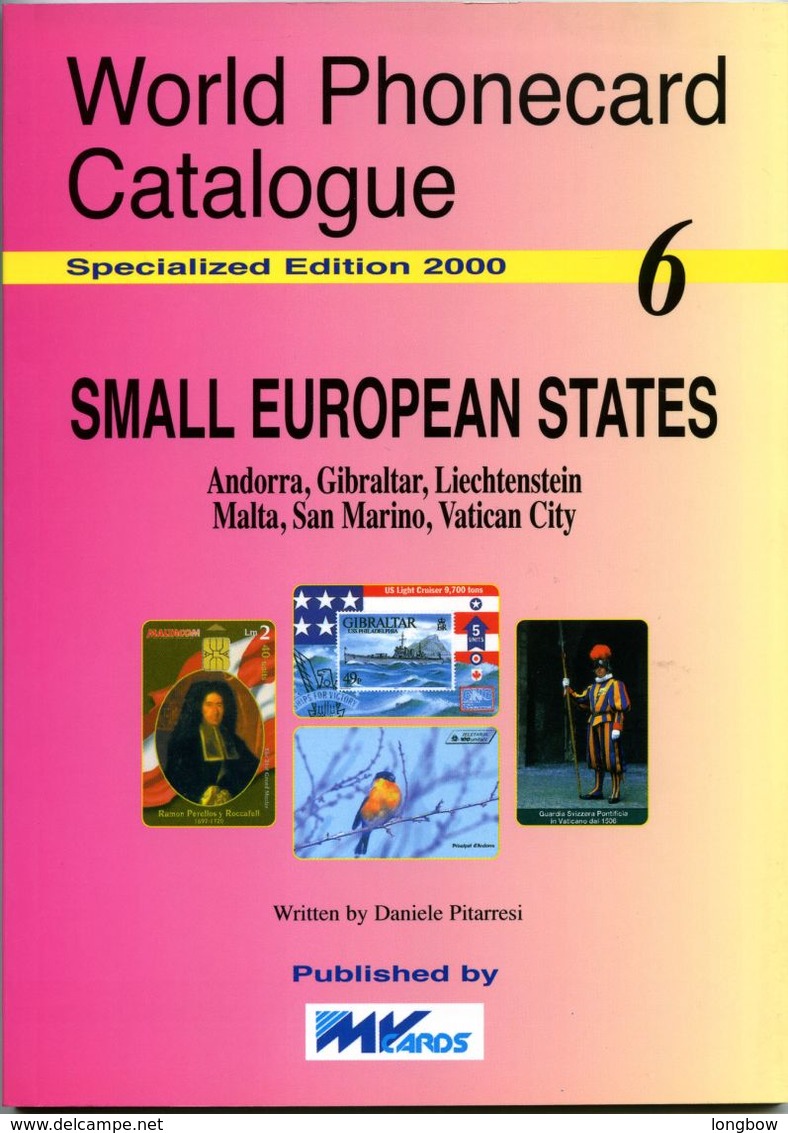 WORLD PHONECARD CATALOGUE-06-SMALL EUROPEAN STATES - Libri & Cd