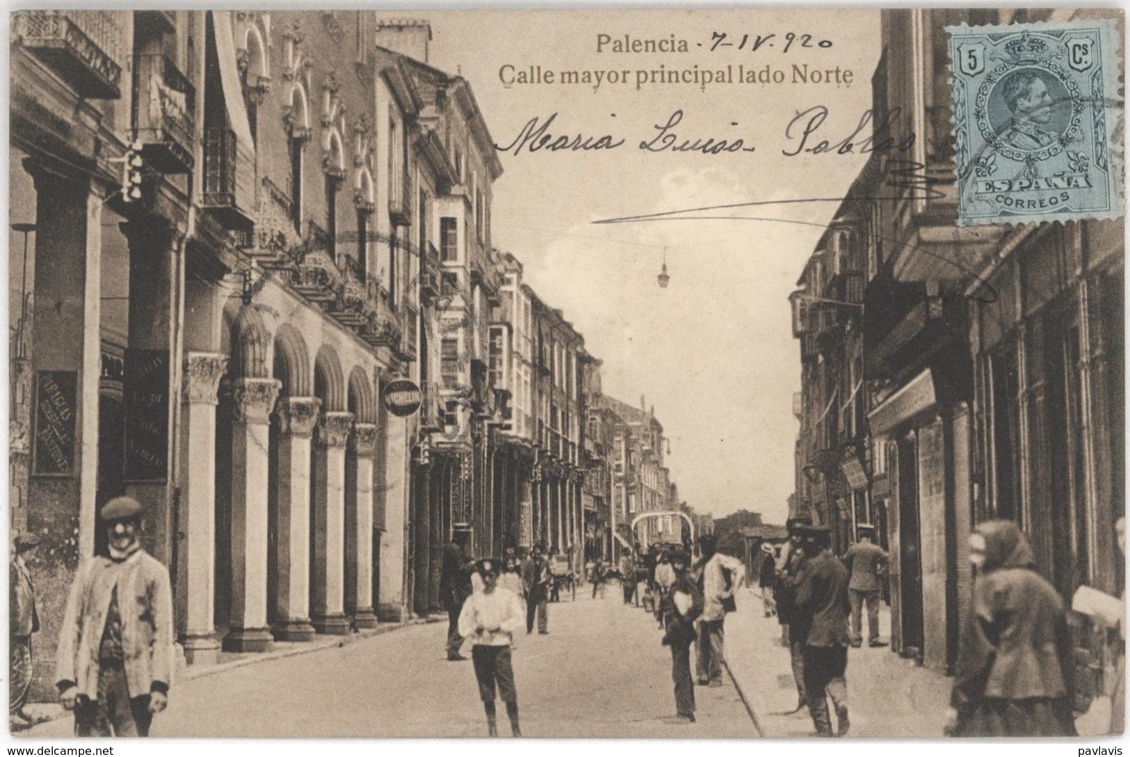 Palencia – Calle Mayor Principal Lado Norte – With A Stamp 5 Cts Green – Year 1920 - Palencia