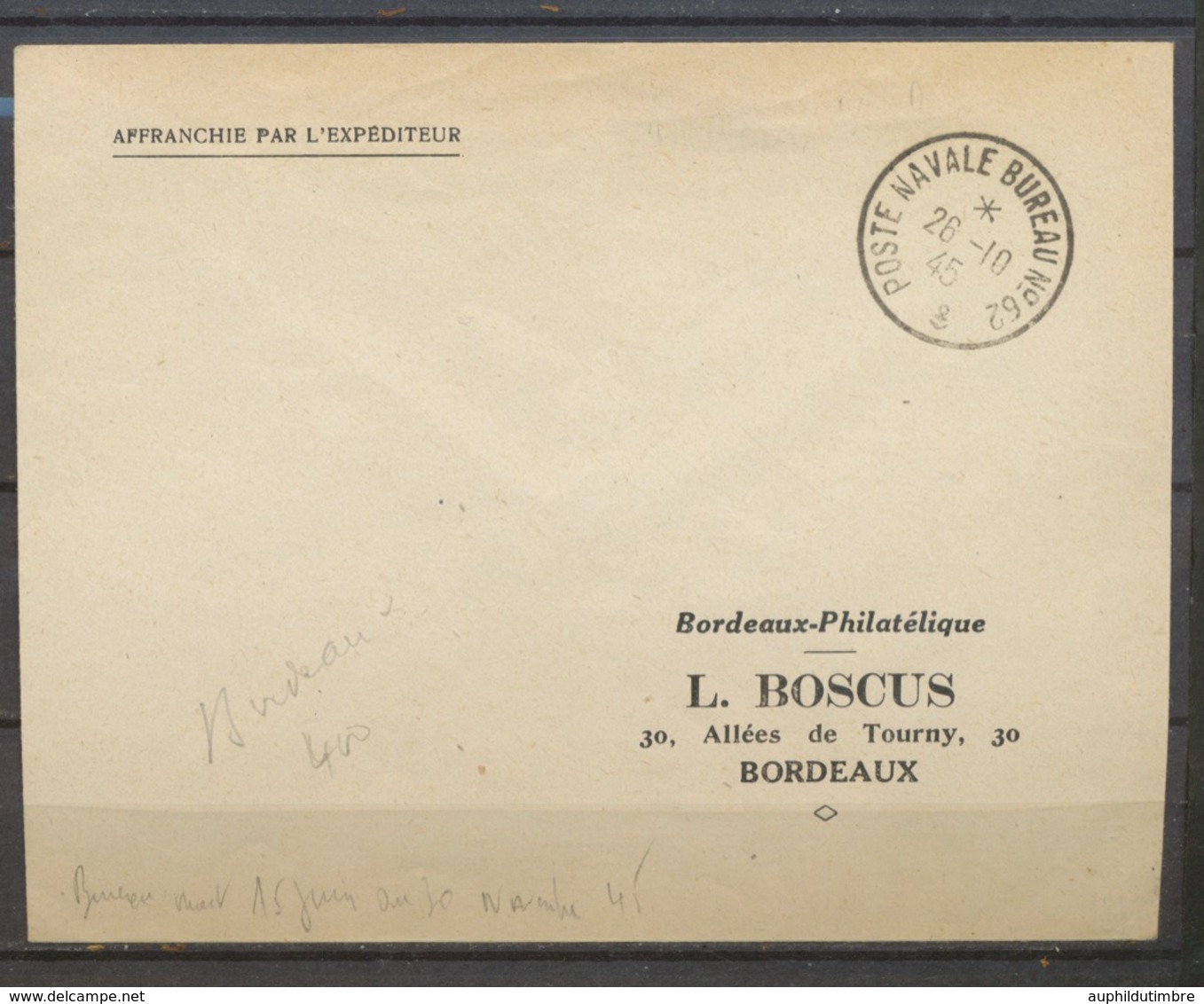 1945 POSTE NAVALE BUREAU N°62, Bordeaux Du 15 Juin Au 30 NOV.1945 Superbe X1438 - Maritime Post