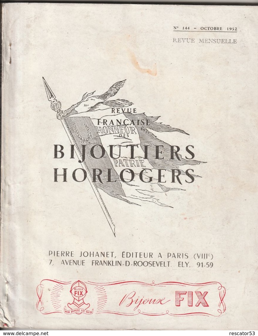 Rare Revue Française Des Bijoutiers Et Horlogers Octobre 1952 Avec 207 Pages Et Nombreuses Publicités - Sonstige & Ohne Zuordnung