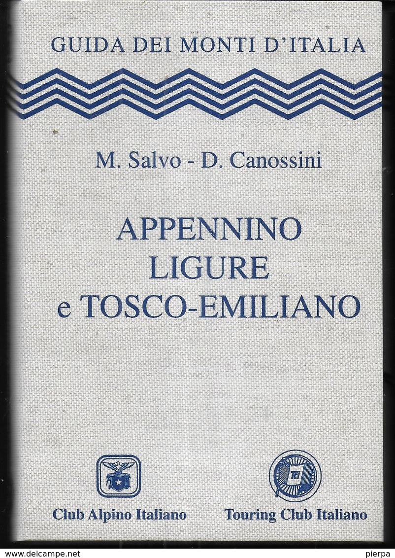 GUIDA DEI MONTI D'ITALIA- APPENNINO LIGURE E TOSCO EMILIANO - EDIZ. C.A.I. T.C.I -2003 -PAG. 511 - FORMATO 11X16 - NUOVO - Tourisme, Voyages