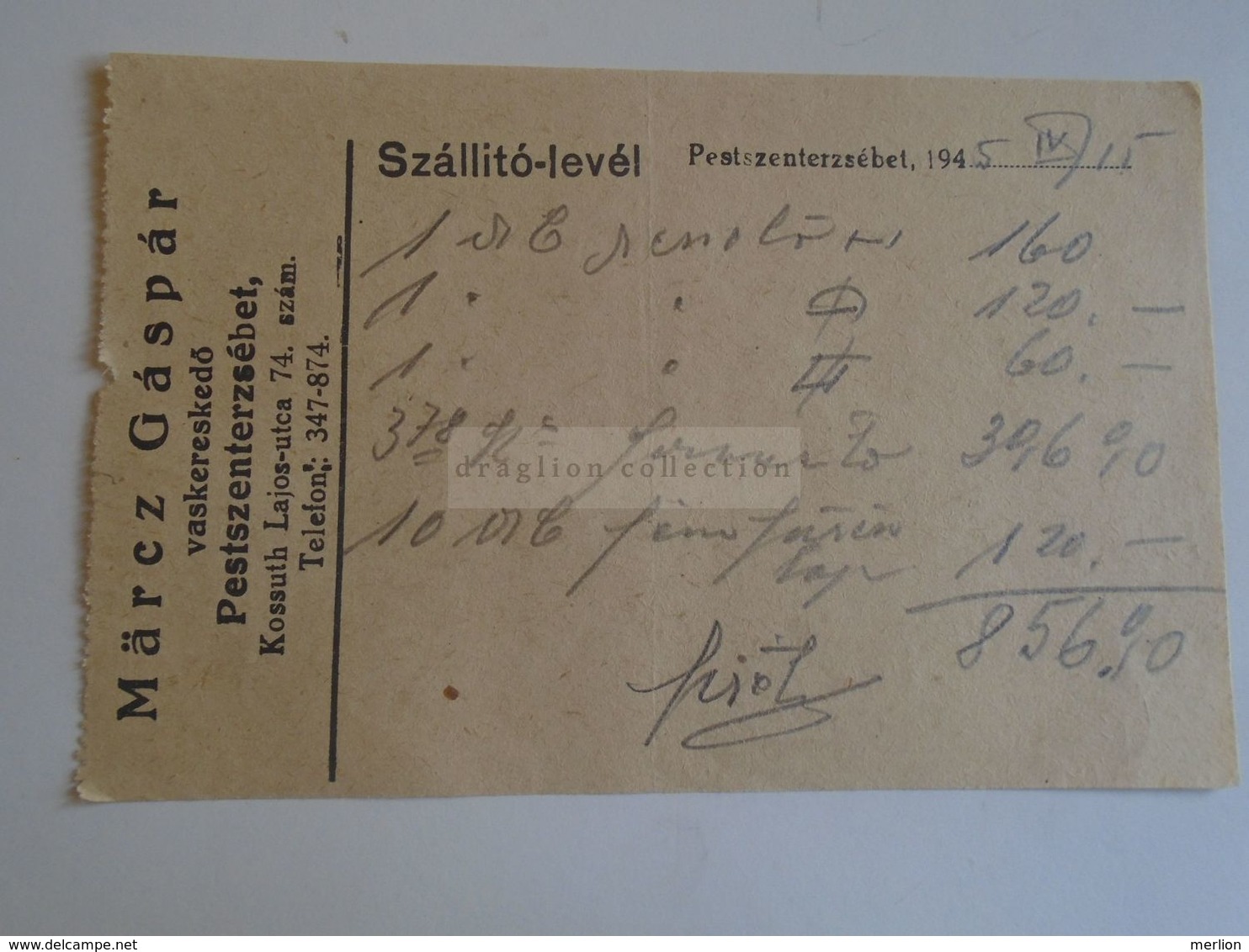 ZA291.17 Pestszenterzsébet Märch Gáspár  Vaskereskedő Ironmonger - Delivery Note  1945 Hungary - Sonstige & Ohne Zuordnung