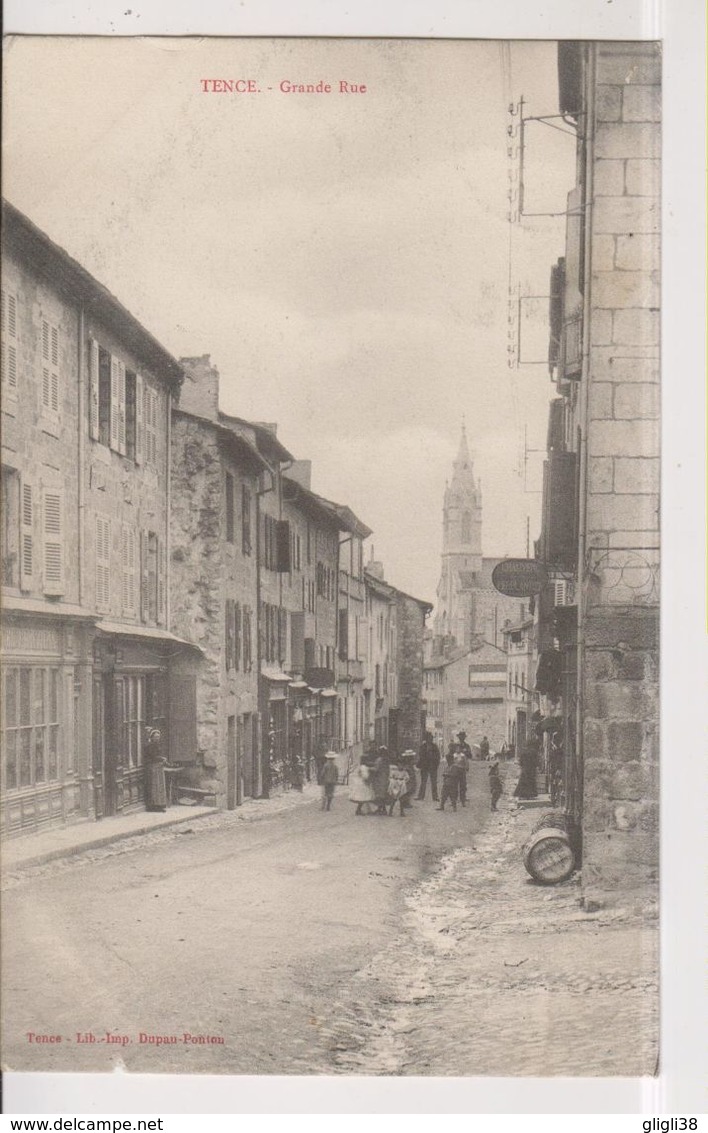 CPA-43-Haute Loire- TENCE- Grande Rue- - Autres & Non Classés