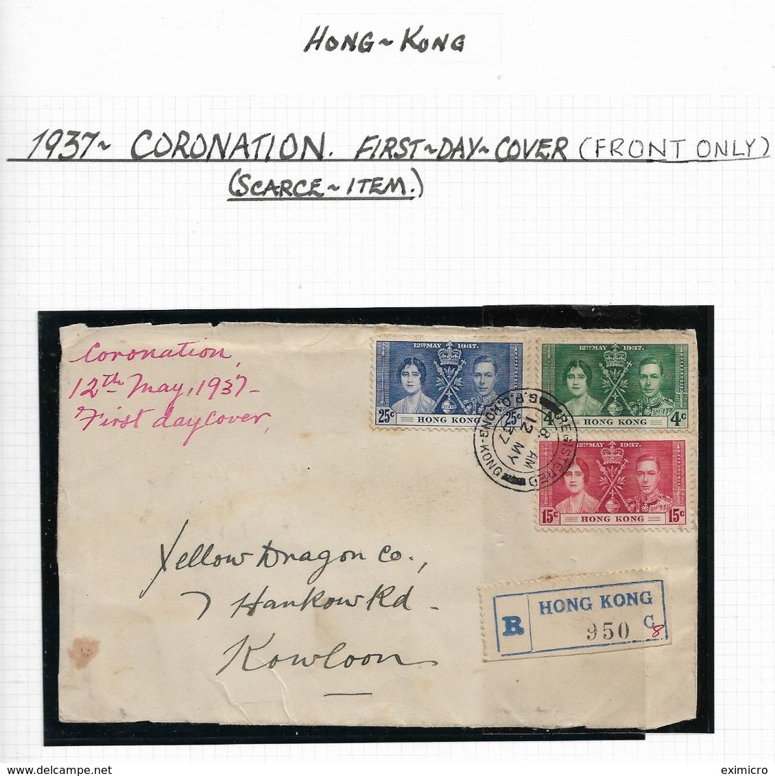 HONG KONG 1937 CORONATION FIRST DAY COVER (FRONT ONLY) WITH HONG KONG REGISTERED LABEL ADDRESSED TO KOWLOON - Brieven En Documenten