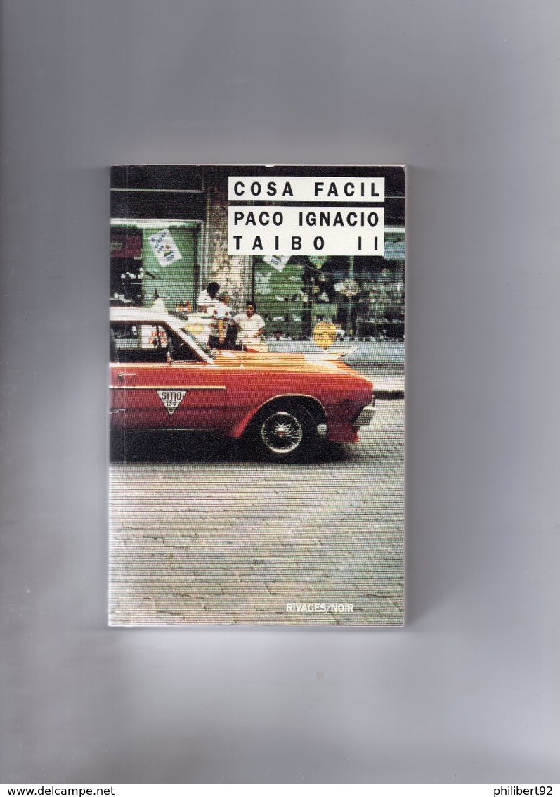 Paco Ignacio Taibo II. Cosa Facil. - Rivage Noir