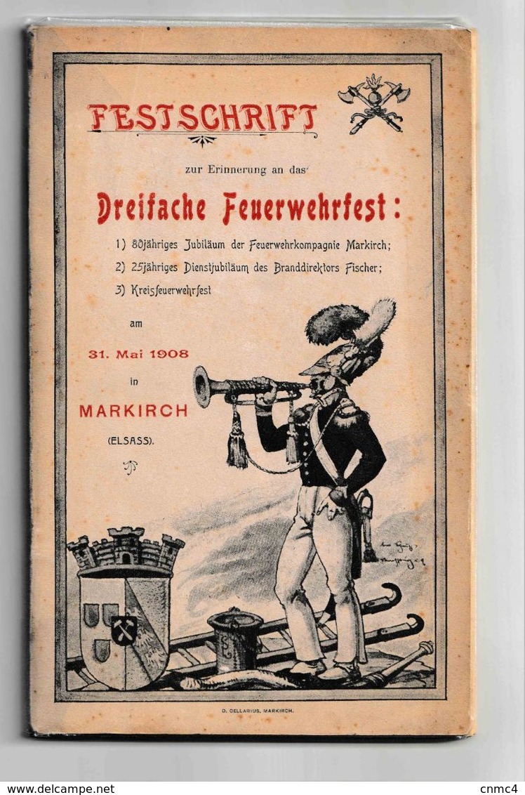 Festschrift Dreifache Feuerwehrfest 31 Mai 1908 Markirch, Pompiers Sainte Marie Aux Mines - Firemen