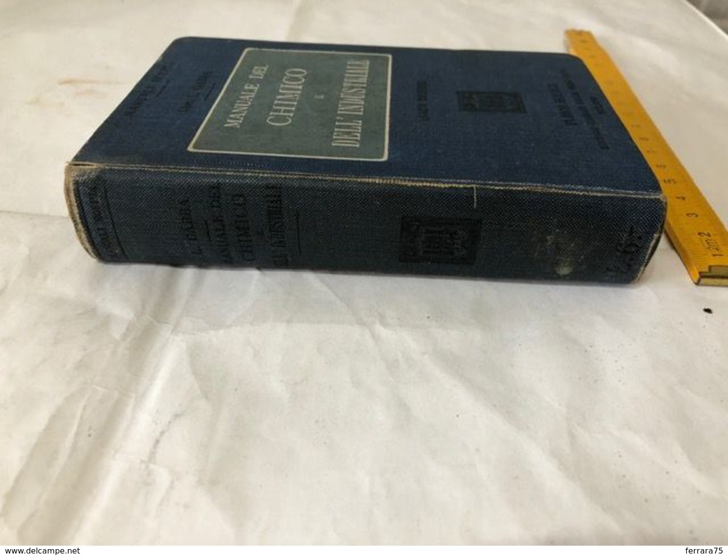 MANUALE DEL CHIMICO E DELL'INDUSTRIALE L.GABBA ULRICO HOEPLI PAG.588+ELENCO - Libri Antichi