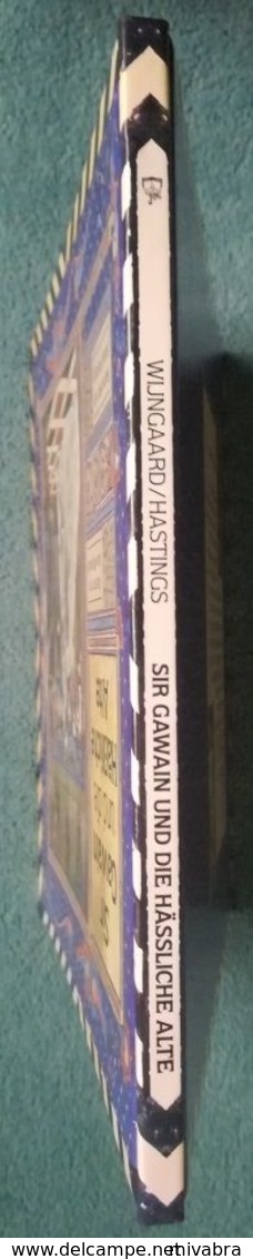 SIR GAWAIN UND DIE HÄSSLICHE ALTE - (Nacherzählt Von Selina Hastings Illustriert Von Juan Wijngaard) - 2. Mittelalter