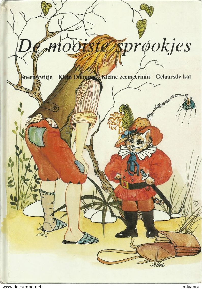 DE MOOISTE SPROOKJES / SNEEUWWITJE - KLEIN DUIMPJE - KLEINE ZEEMEERMIN - GELAARSDE KAT (naar Grimm, Andersen, Perrault) - Kids