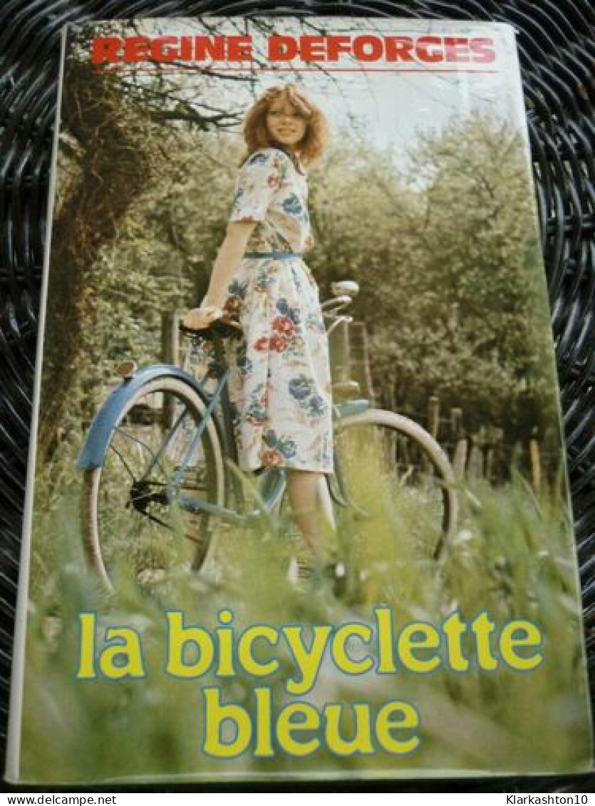 Régine Deforges La Bicyclette Bleue France Loisirs - Sonstige & Ohne Zuordnung