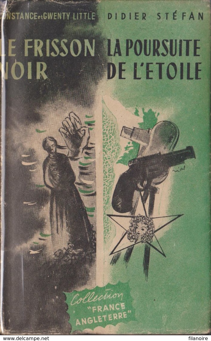 Constance & Gwenthy LITTLE Le Frisson Noir / Didier STEFAN La Poursuite De L'étoile (1947) - S.E.P.E.