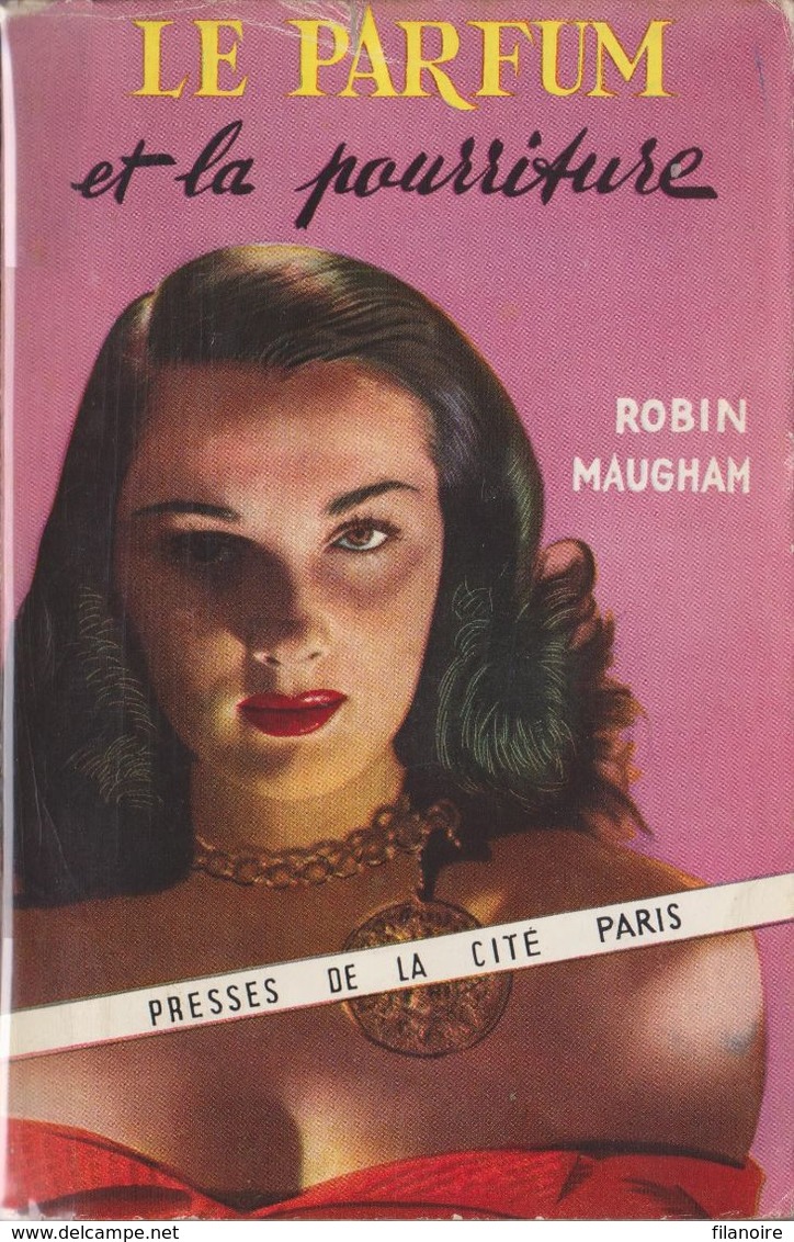 Robin MAUGHAM Le Parfum De La Pourriture Presses De La Cité (EO, 1952, TB Non Coupé) - Presses De La Cité