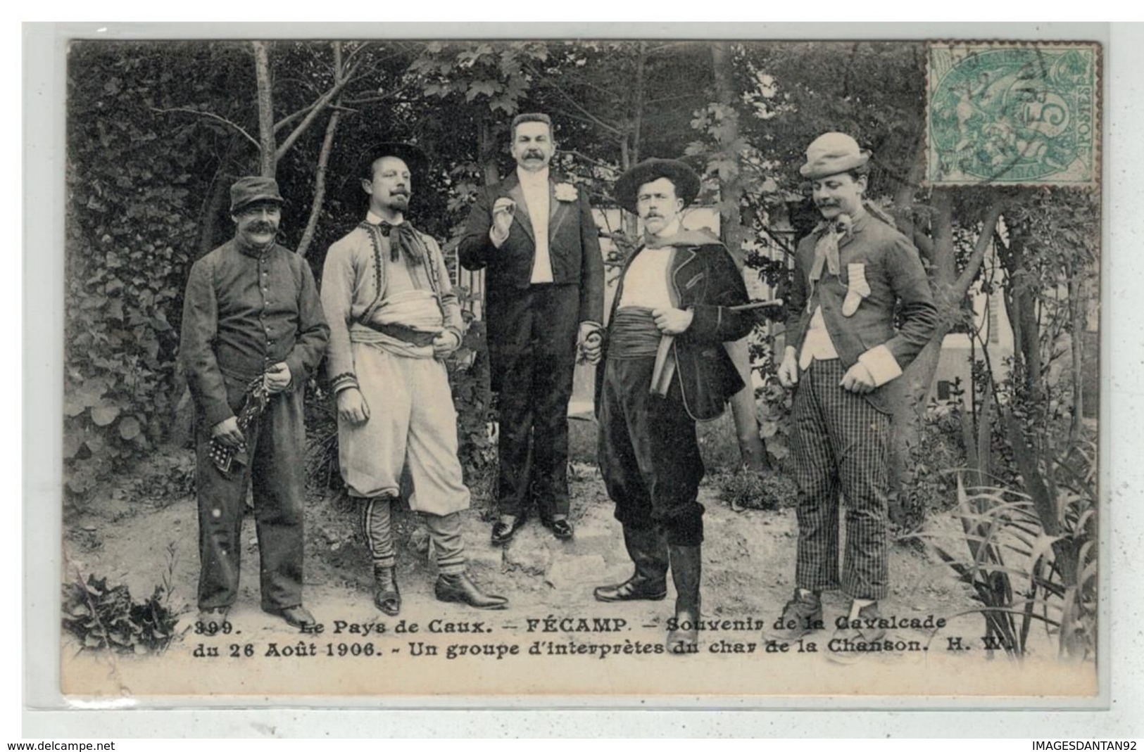 76 FECAMP #13906 SOUVENIR DE LA CALVACADE AOUT 1906 GROUPE D INTERPRETES DU CHAR N° 399 - Fécamp