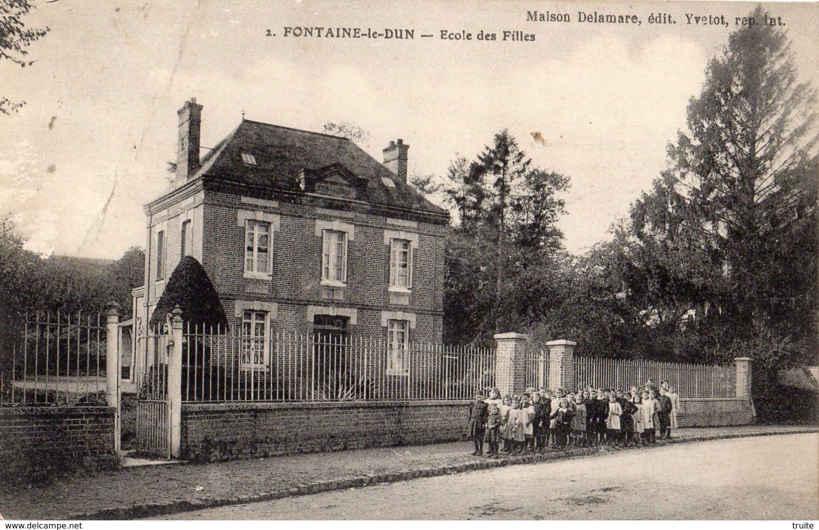 FONTAINE-LE-DUN ECOLE DES FILLES - Fontaine Le Dun