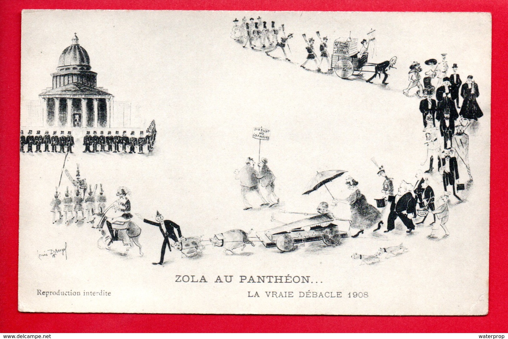 Zola Au Panthéon - Débacle En 1908 - Dessin De Louis Dangel - Satirische