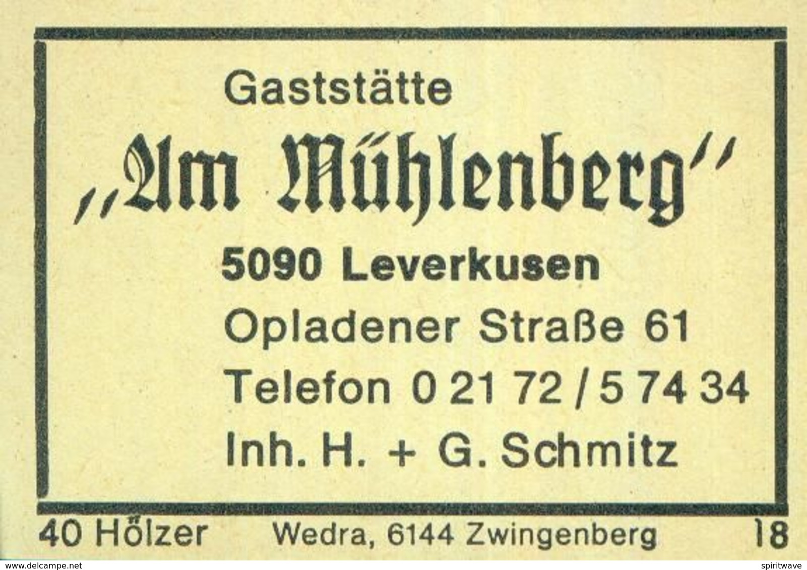 1 Altes Gasthausetikett, Gaststätte „Am Mühlenberg“, Inh. H. + G. Schmitz, 5090 Leverkusen, Opladener Straße 61 #927 - Boites D'allumettes - Etiquettes