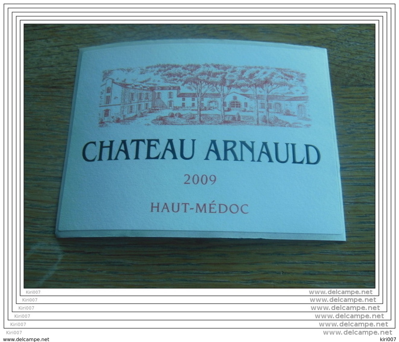 ETIQUETTE CH. ARNAULD 2009 AC HAUT-MEDOC - Bordeaux