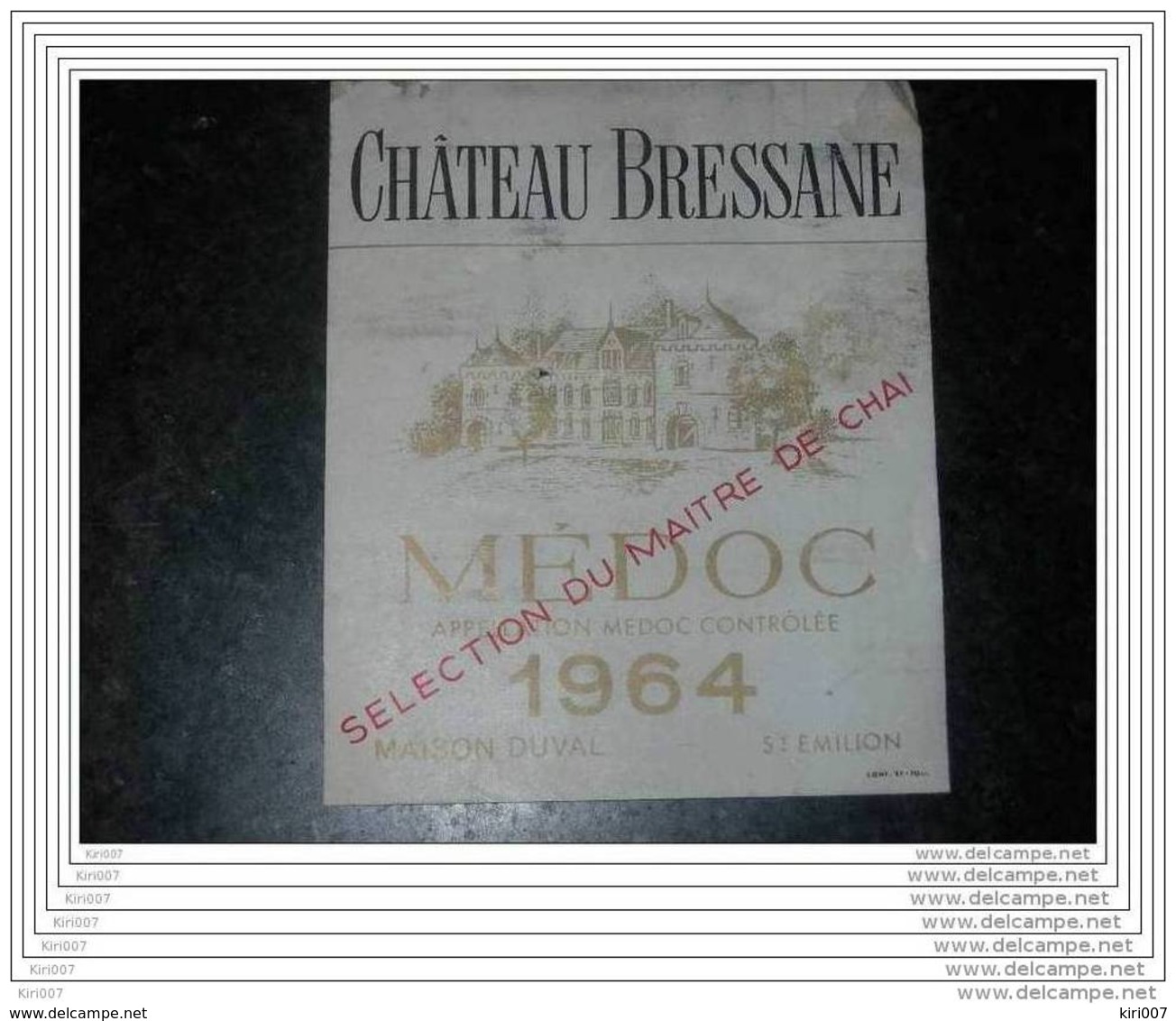 ETIQUETTE CH. BRESSANE 1964 MEDOC - Bordeaux