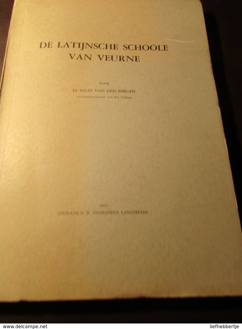 De Latijnsche Schoole Van Veurne  -   Latijnse School - Norbertijnen - College Te Veurne  -  1953 - Geschiedenis