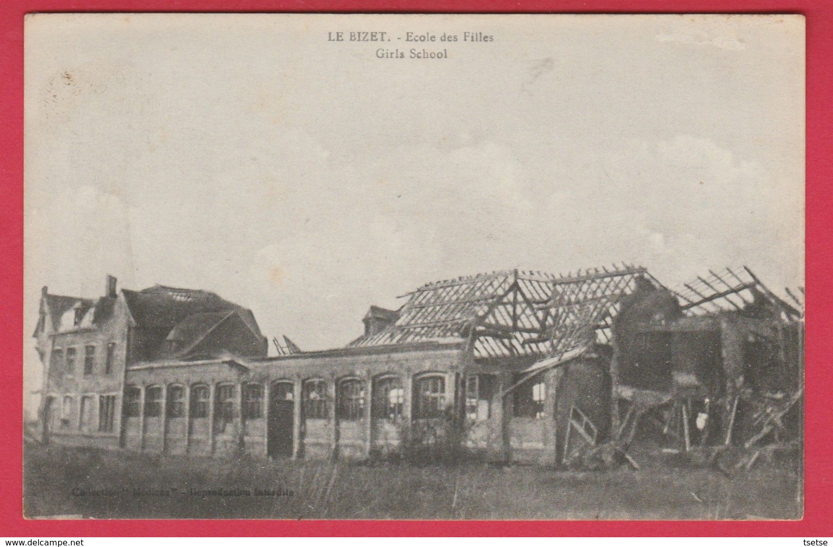 Le Bizet  ... Destructions -  Ecole Des Filles / Girls School ( Voir Verso ) - Comines-Warneton - Komen-Waasten