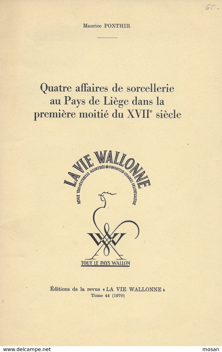 Quatre Affaires De Sorcellerie Au Pays De Liège Dans La Première Moitié Du XVIIe Siècle. La Vie Wallonne - Belgique