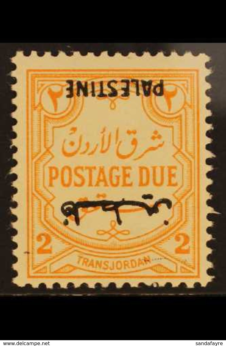 OCCUPATION OF PALESTINE  POSTAGE DUE. 1948 2m Orange - Yellow, No Wmk, "INVERTED OVERPRINT" Variety, SG PD 23a, Fine Min - Jordania