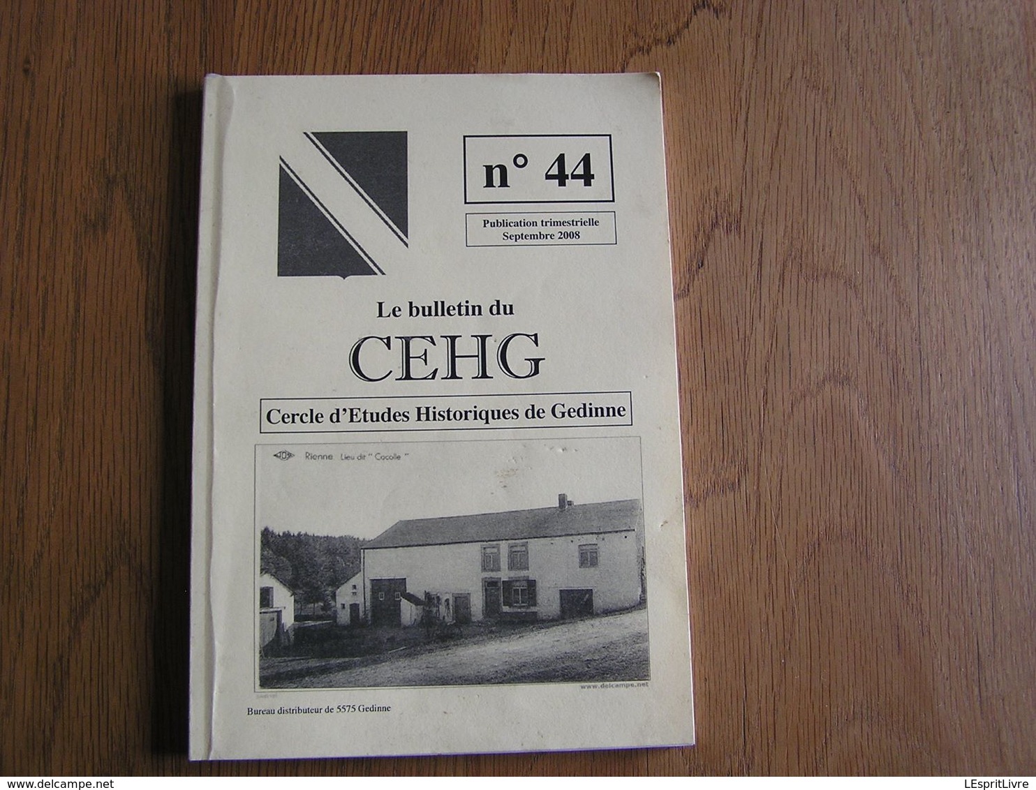 CEHG N° 44 Gedinne Régionalisme Wallon Semoy Guerre 40 45 Maquis Soldats Russes Chemins De Fer Fenaison Bohan - Belgique