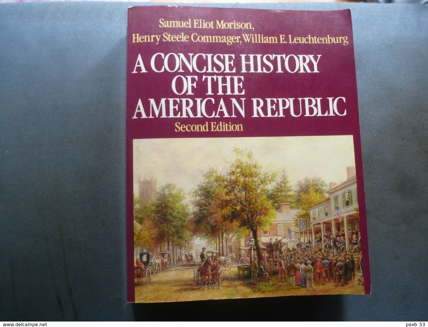 A CONCISE HISTORY OF THE AMERICA N  REPUBLIC.  USA - United States