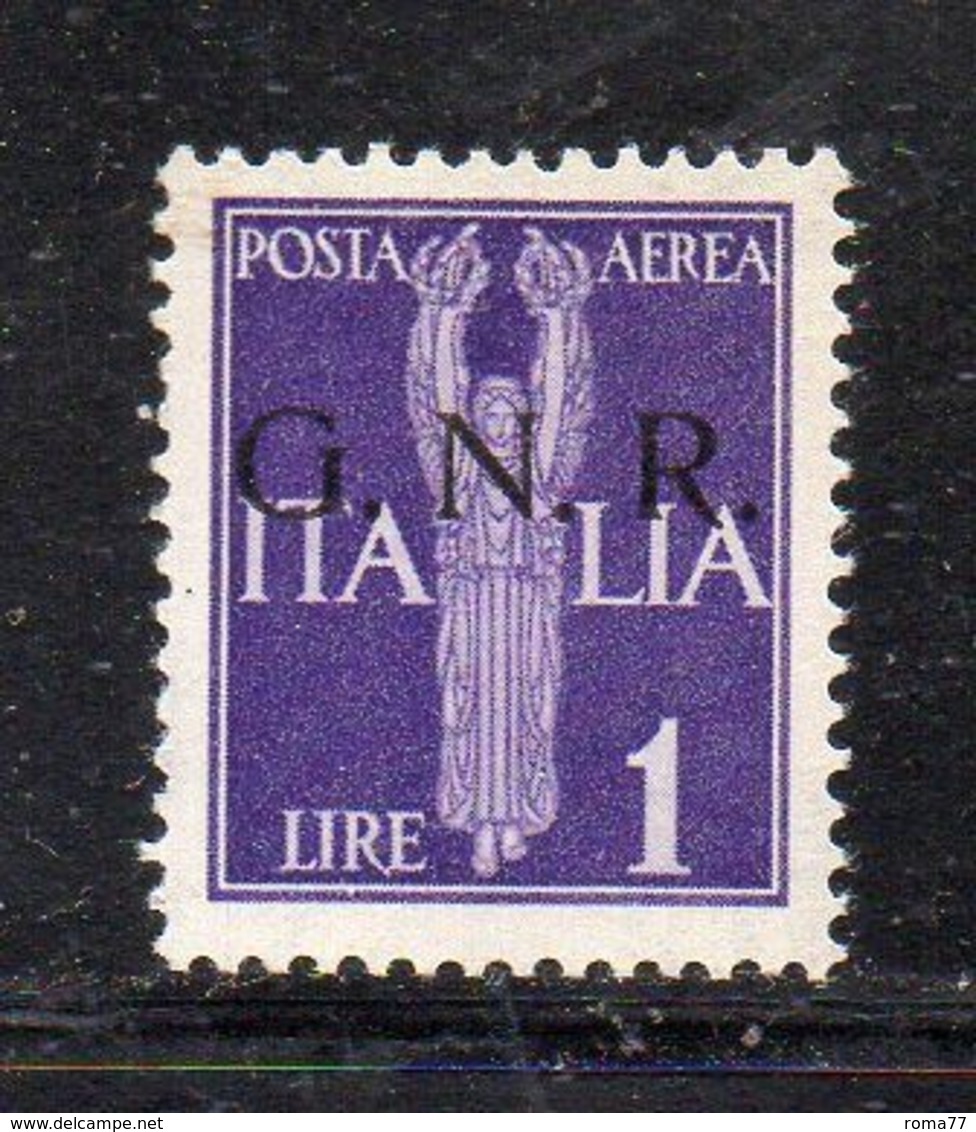 RSI227 - GNR 1944 , Posta Aerea 1 Lira Integro  ***  MNH - Poste Aérienne