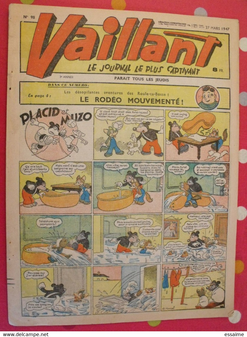 Vaillant N° 98 Du 27 Mars 1947. Placid Muzo, Nasdine Hodja, Pionniers De L'espérance Poivet - Vaillant