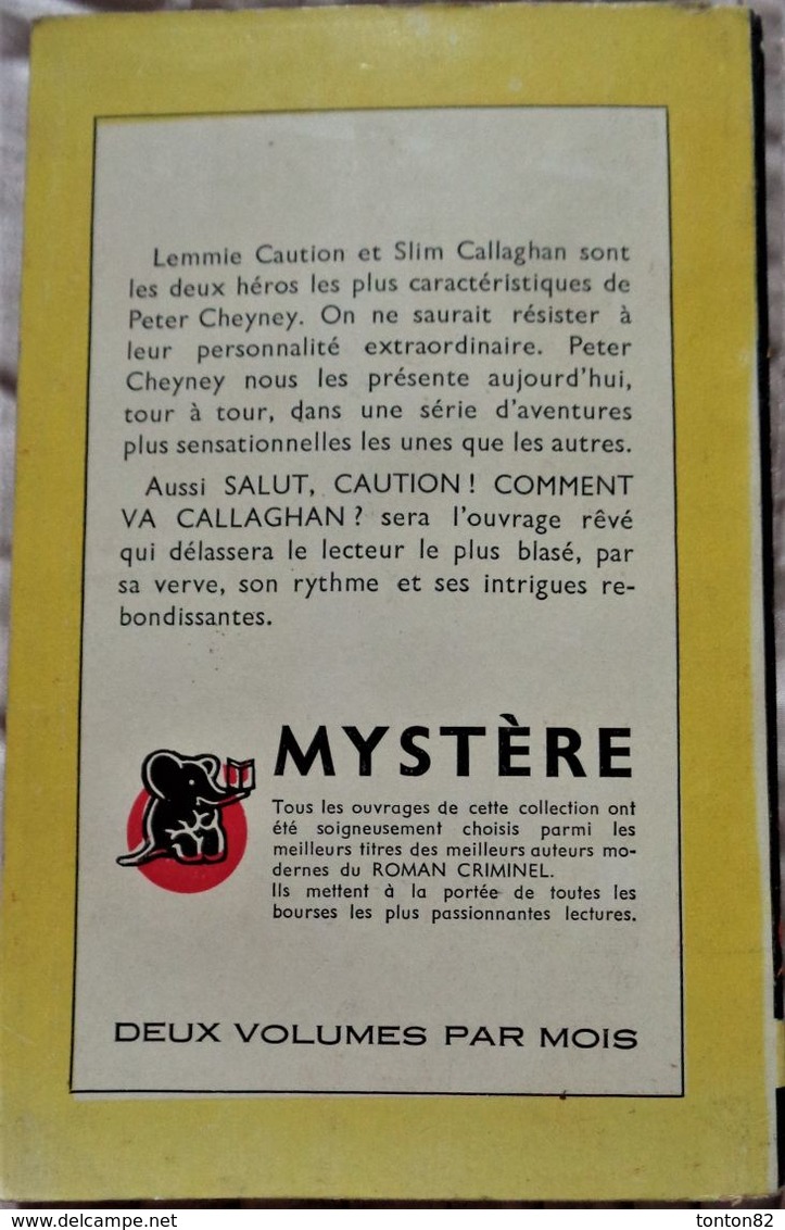 Peter Cheyney - Salut, CAUTION ! - Comment ça Va, CALLAGHAN ? -  Presses De La Cité - " Un Mystère " N° 10 - ( 1950 ) . - Presses De La Cité