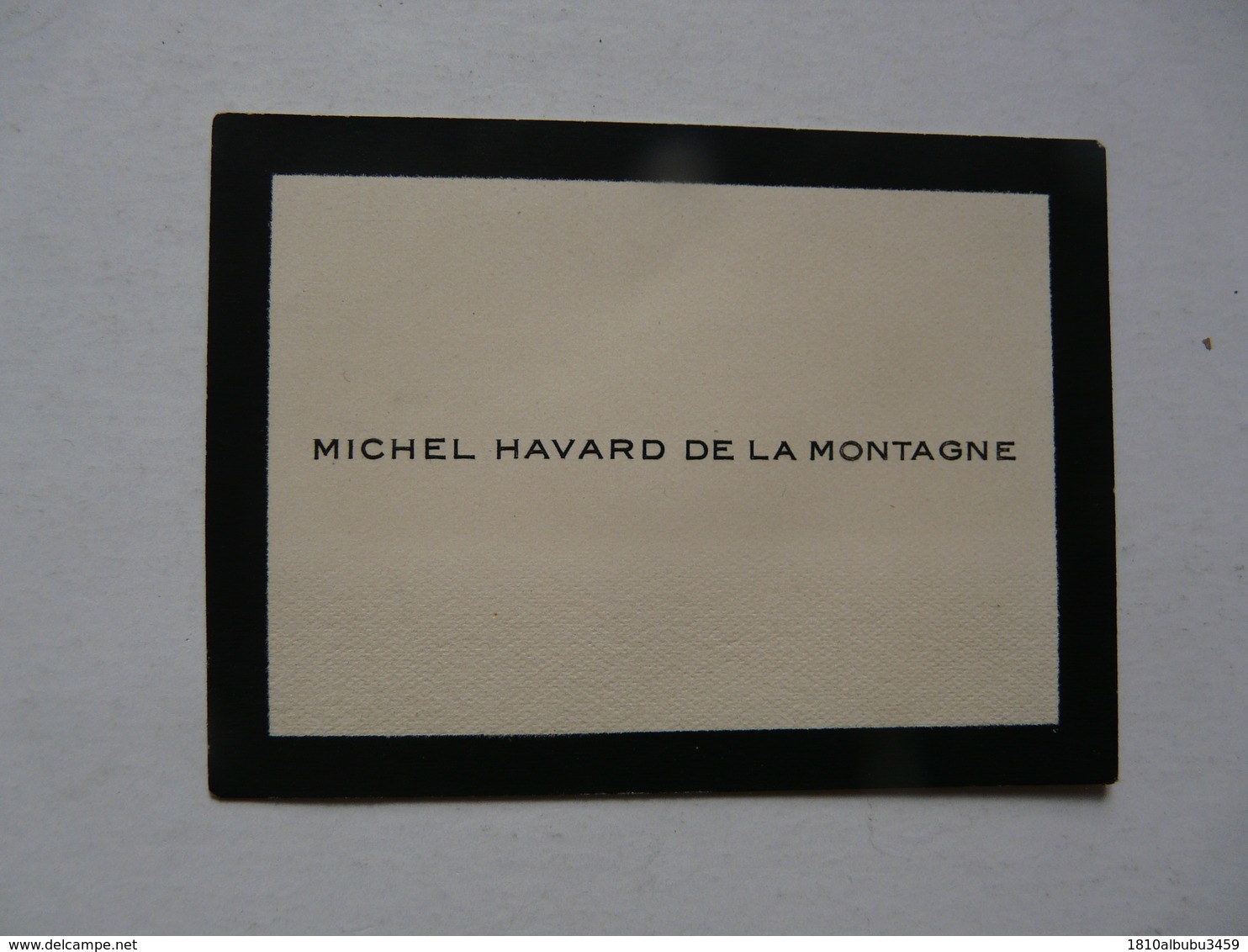 VIEUX PAPIERS - CARTE DE VISITE : Michel HAVARD DE LA MONTAGNE - Cartes De Visite