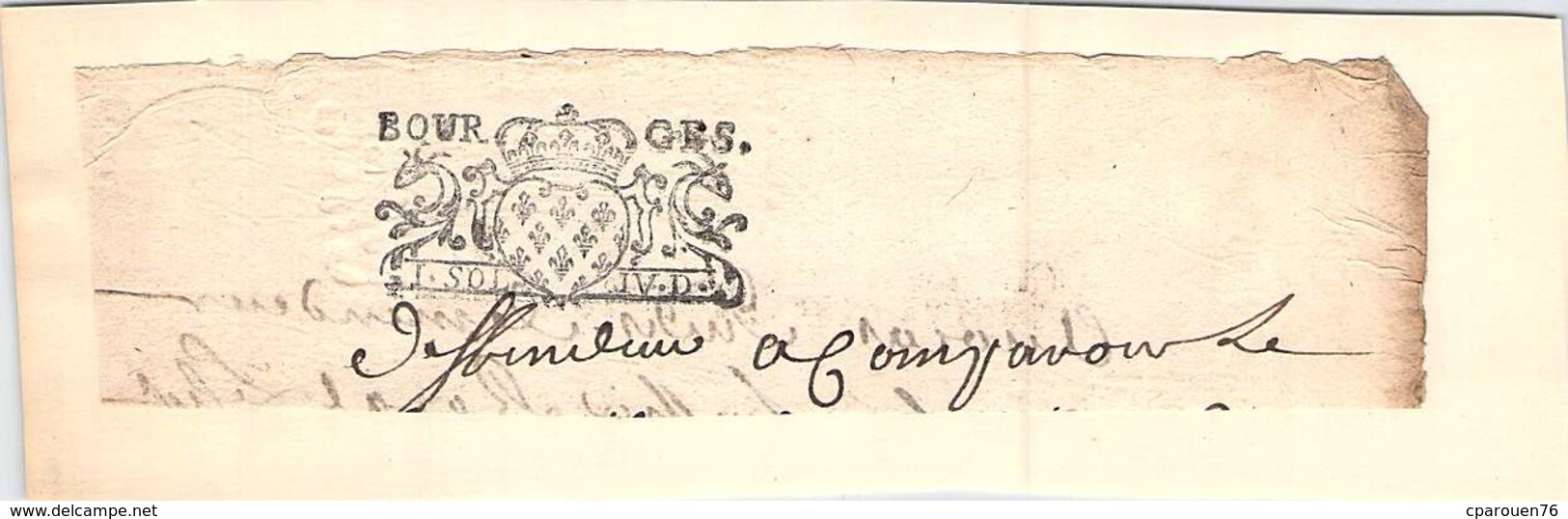 Cachet Généralité De Bourges  Un Sol  IV Deniers Sur Fragment Papier Début 18 Eme Timbre Fiscal - Seals Of Generality