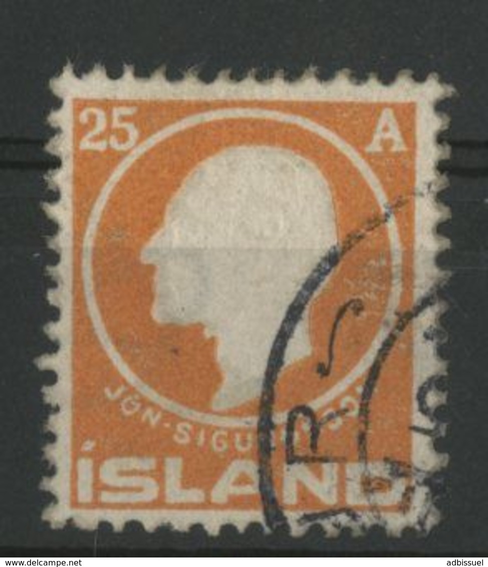 ISLANDE ICELAND COTE 38 € N° 67 Oblitéré. 25A Rouge "Jon . SIGURDSSON" Impression En Relief - Used Stamps