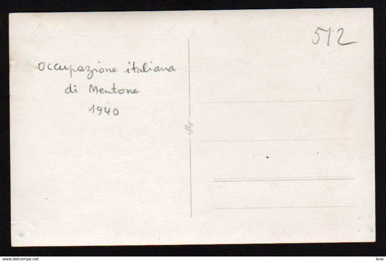 MENTON/MENTONE: Occupation Italienne 1940/43. Lot Unique De 4 Cartes Photos Neuves. RRR. TTB - Menton