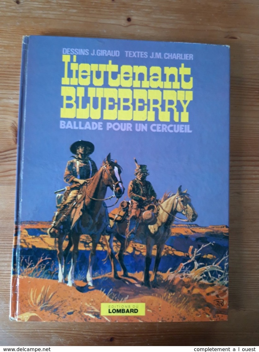 BLUEBERRY 15 BALLADE POUR UN CERCUEIL Lieutenant édition Originale éo Cow Boy Armée Far West - Blueberry