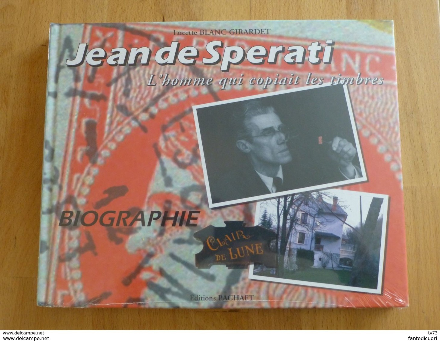 Jean De Sperati : L'homme Qui Copiait Les Timbres - Handbooks