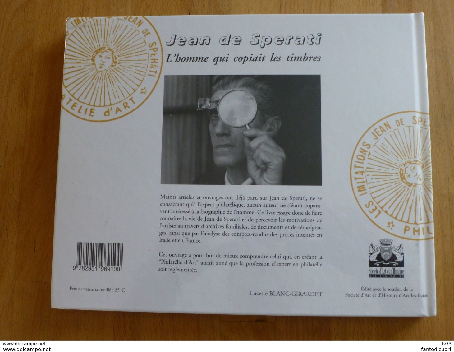 Jean De Sperati : L'homme Qui Copiait Les Timbres - Handbooks