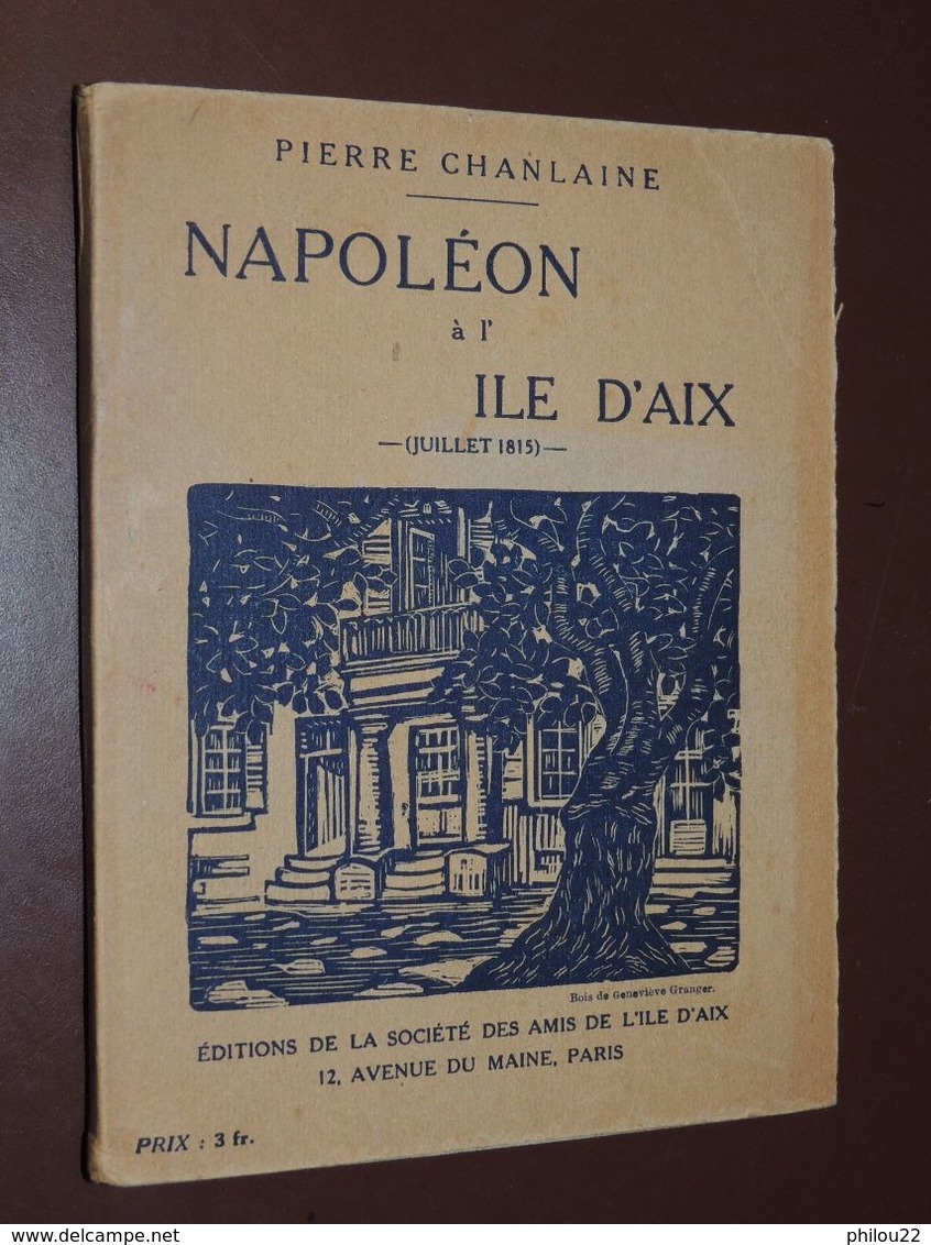 Napoléon à L'île D'Aix (juillet 1815) / Pierre Chanlaine  1927 - 1901-1940