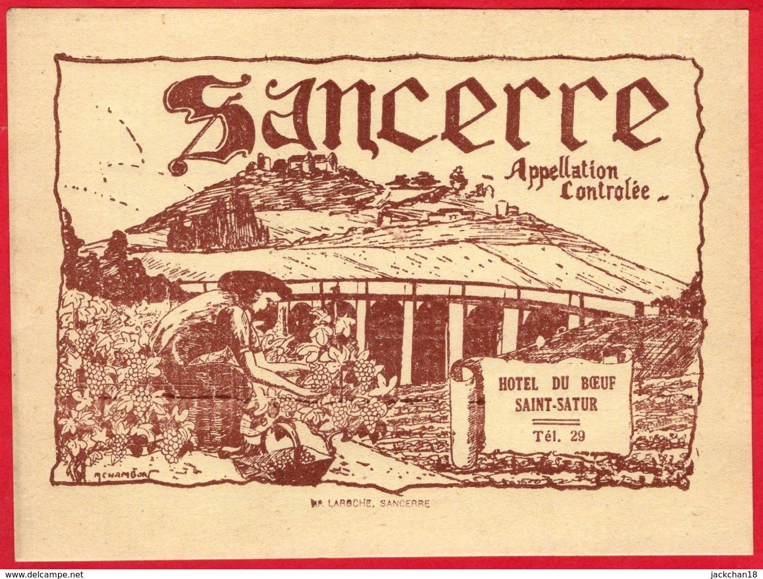 -- SANCERRE Appellation Contrôlée - HÔTEL DU BOEUF SAINT-SATUR -Tel 29 - - Altri & Non Classificati