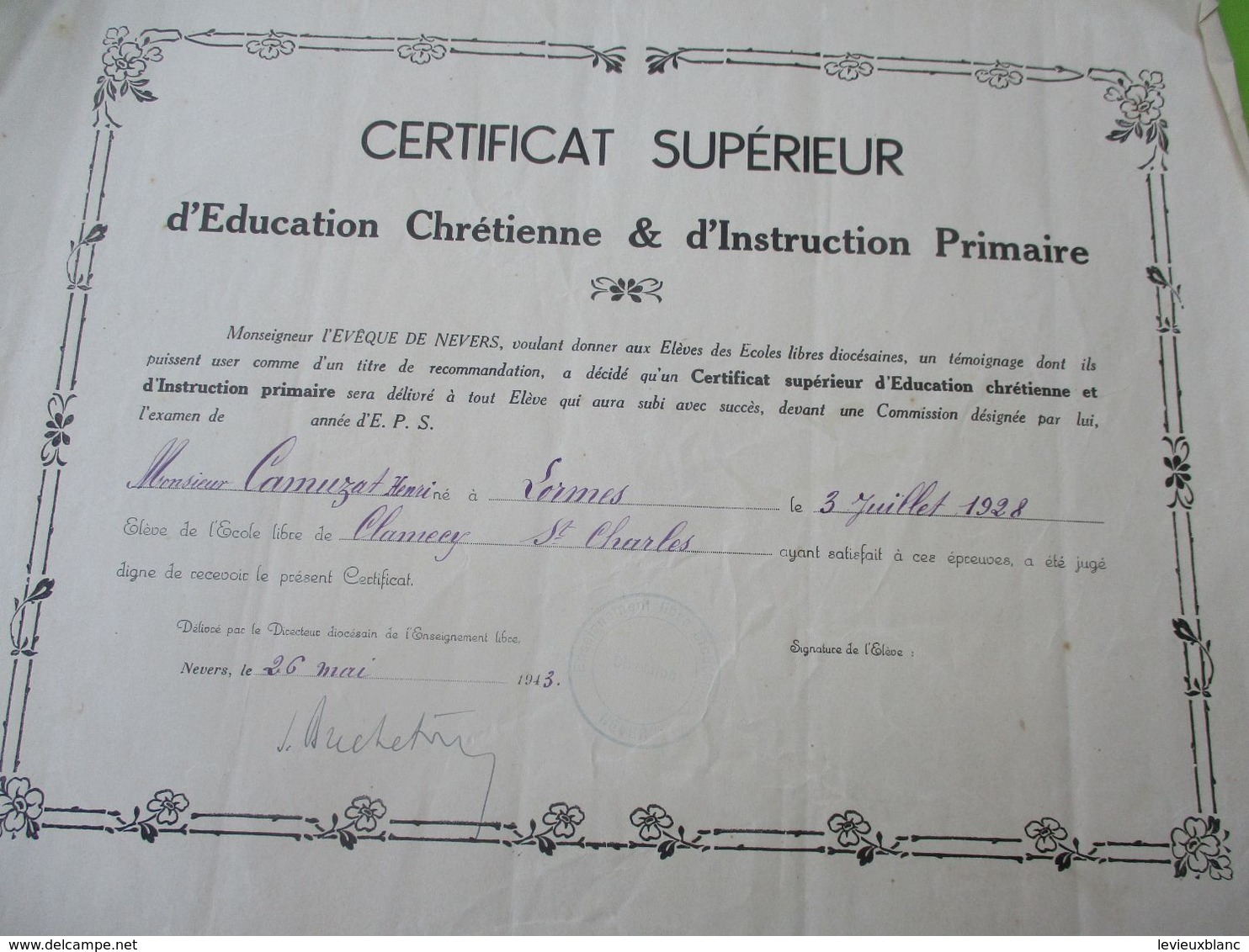 Diplôme Religieux/Certificat Supérieur D'Education Chrétienne /Diocèse NEVERS/ Clamecy/St Charles/1943  DIP221 - Diploma & School Reports