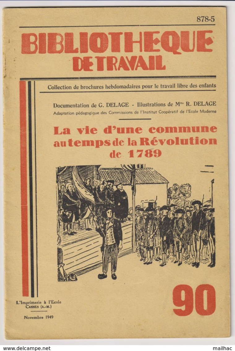 Bibliothèque De Travail N°90 (1949) - La Vie D'une Commune En 1789 - Documentetio G. DELAGE - 6-12 Years Old