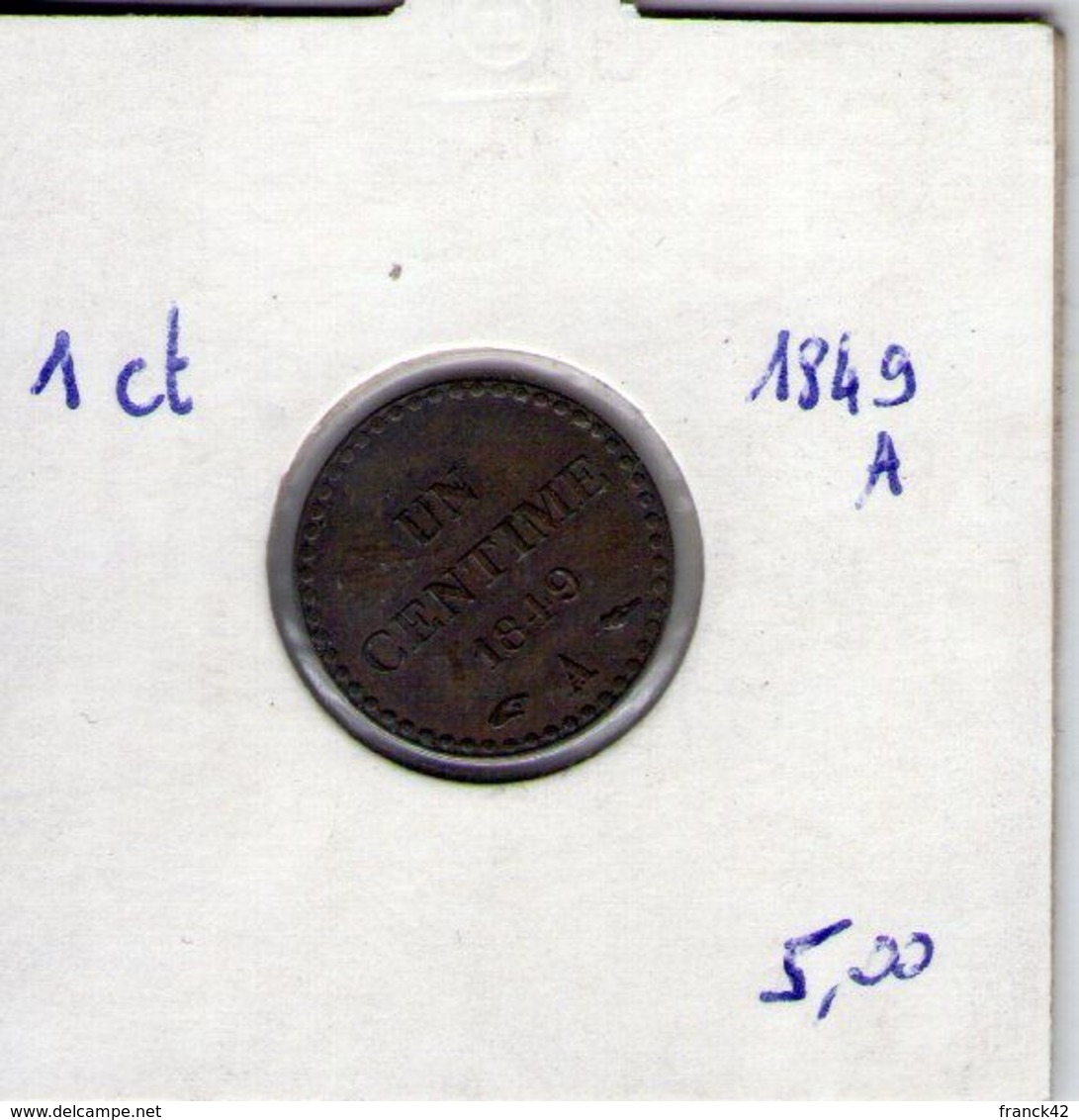 France. 1 Centime 1849 A Avec Point Sur Le E De République - 1 Centime