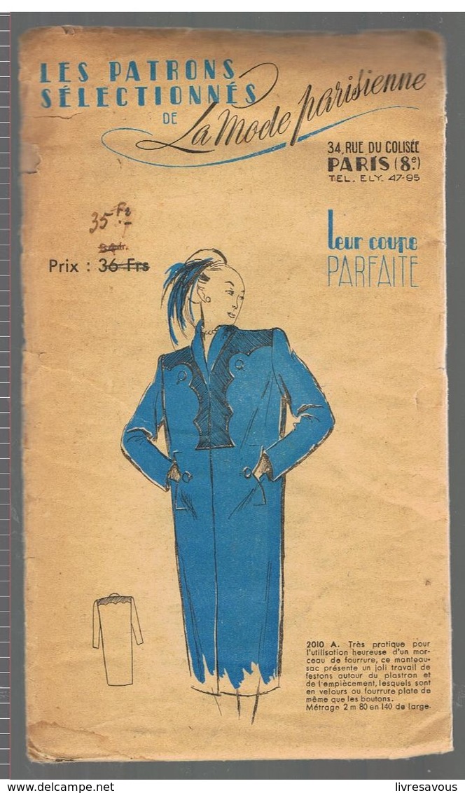 Très Pratique Pour L'utilisation Heureuse D'un Morceau ..... Les Patrons Sélectionnés De La Mode Parisienne Année 1930 - Patrones
