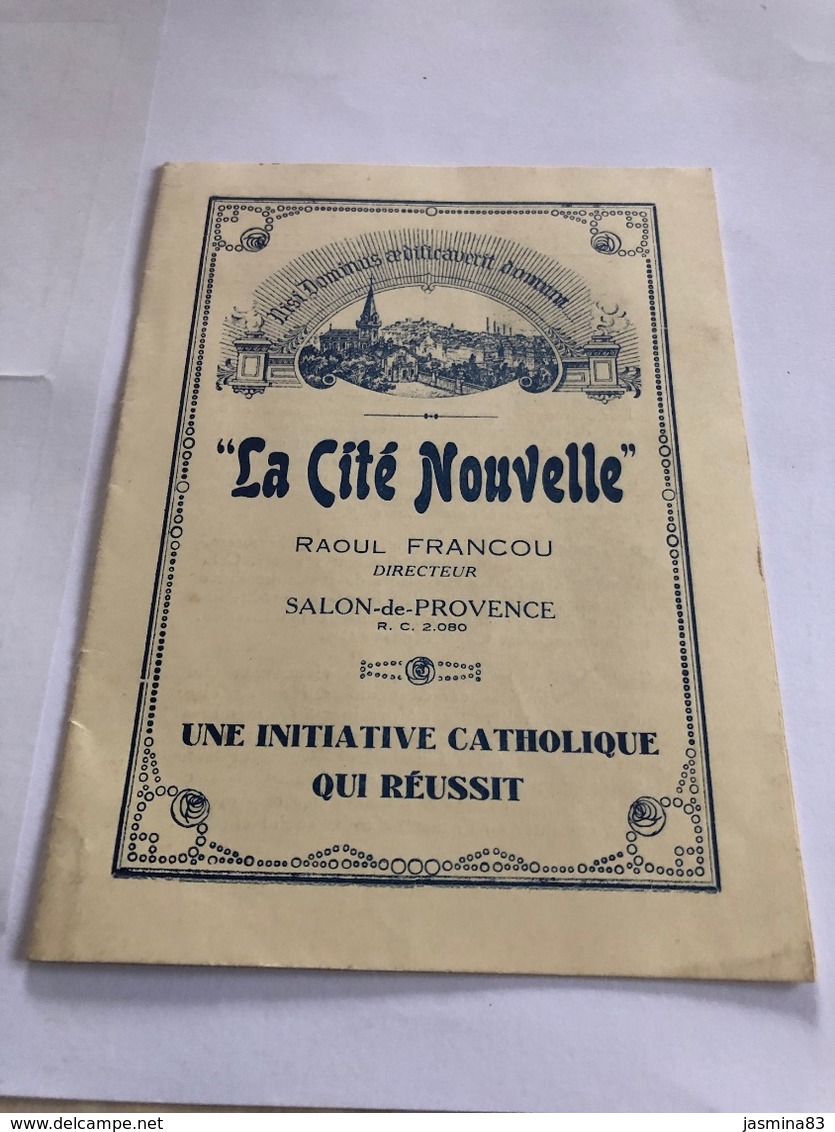 La Cité Nouvelle A Salon-de-Provence Une Initiative Catholique Qui Reussit - Godsdienst & Esoterisme