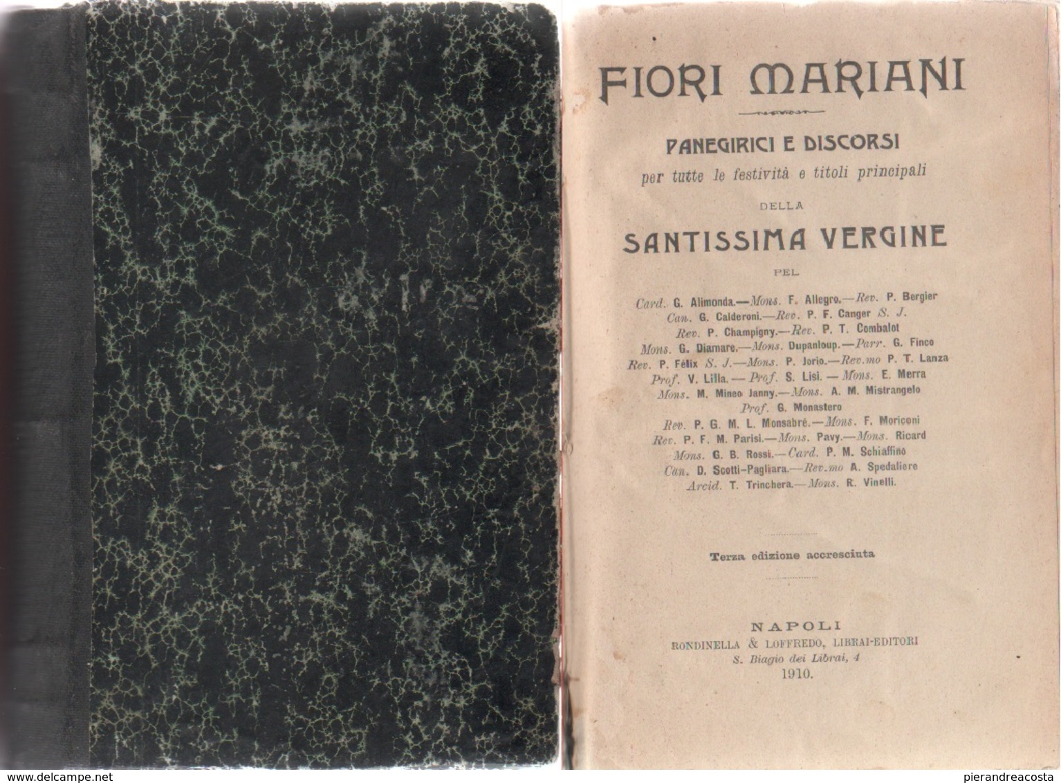 Fiori Mariani. Panegirici E Discorsi Per Tutte Le Festività E Titoli Principali Della Santissima Vergine - Libri Antichi