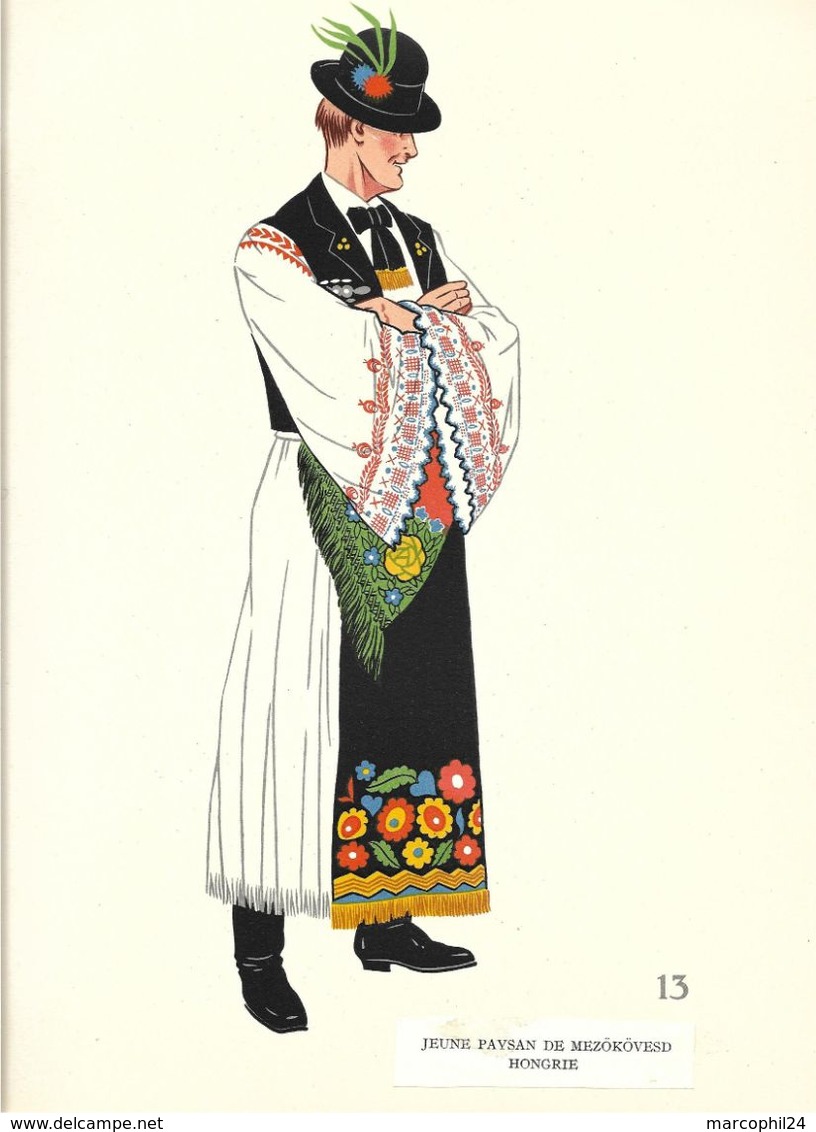 Hongrie + 13. COSTUME D'un JEUNE PAYSAN De MEZOKOVESD + Dessiné Par E. LEPAGE-MEDVEY + Lithographie De 1939 - Verzamelingen