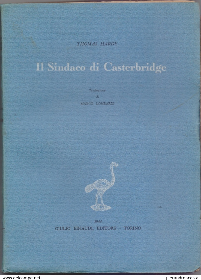 Hardy, Thomas - Il Sindaco Di Casterbridge - Einaudi - Torino - 1944 - Libri Antichi